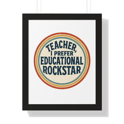 Teacher, I Prefer Educational Rockstar