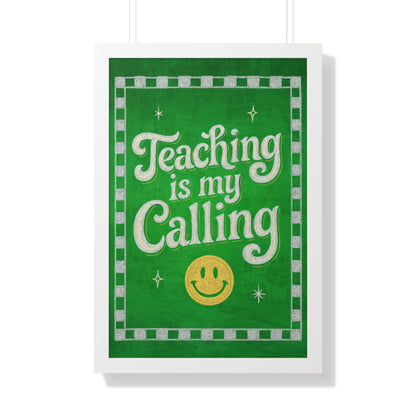 Teaching is my Calling Green Chalkboard