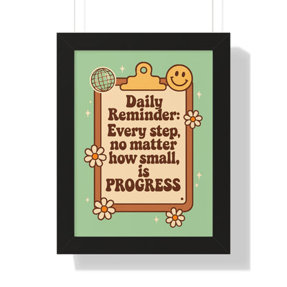 Daily Reminder: Every Step no Matter How Small, is Progress green