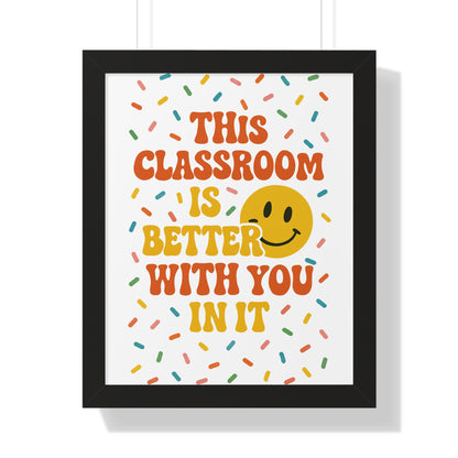 This Classroom is Better with you in it